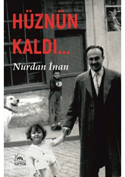 Hüznün Kaldı - Nurdan İnan