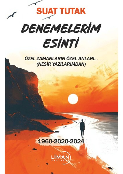 Denemelerim Esinti - Suat Tutak