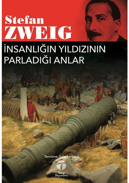 Insanlığın Yıldızının Parladığı Anlar