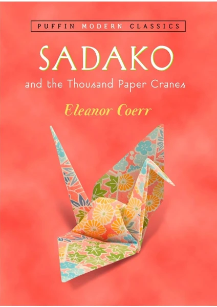 Sadako And The Thousand Paper Cranes-Eleanor Coerr