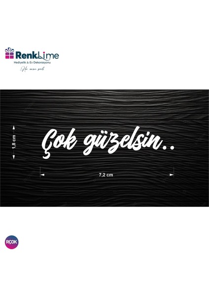 Çok Güzelsin Güneşlik Ayna Yazısı 7,2x1,8cm - Araba-Motosiklet -Cam - Defter Etiket Sticker fiyatları