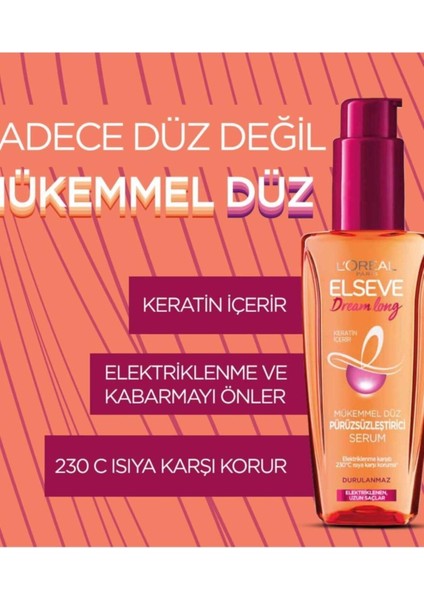 Dream Long Saç Serumu Mükemmel Düz Pürüzsüzleştirici 100 ml