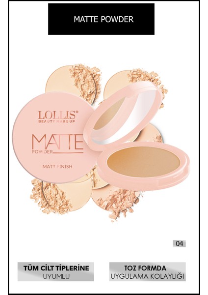 Matte Powder 04 /Mat Pudra 04
