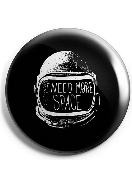 Major Selection I Need More Space Iğneli Çanta Rozeti