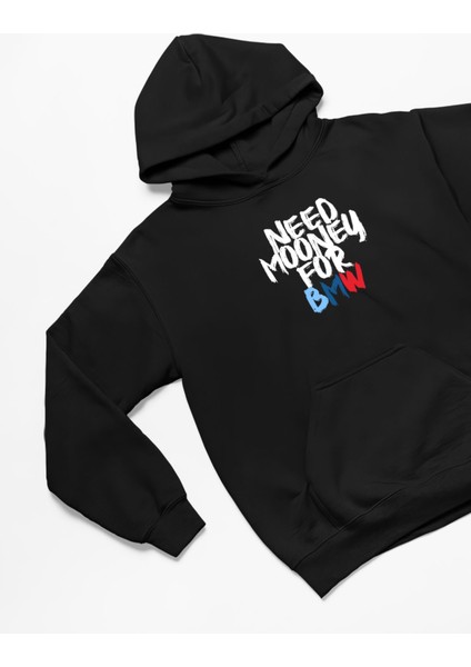 Need Money For Bmw Baskılı Siyah 3 Ip Kalın Kumaş Unisex Sweatshirt Hoodie