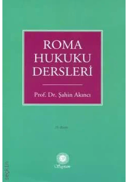 Roma Hukuku Dersleri - Şahin Akıncı (EYLÜL 2024)