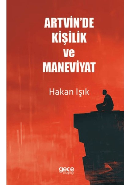 Artvin'de Kişilik ve Maneviyat - Hakan Işık