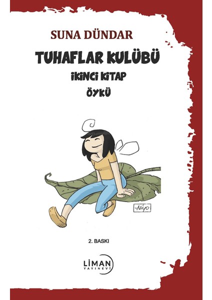 Tuhaflar Kulubü İkinci Kitap - Suna Dündar