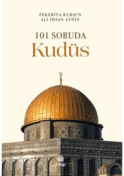 101 Soruda Kudüs - Zekeriya Kurşun