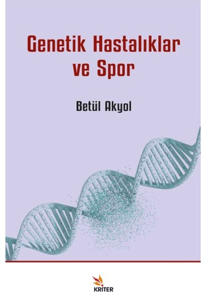 Genetik Hastalıklar ve Spor - Betül Akyol