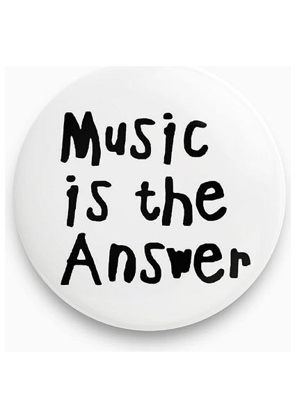 Major Selection Music Is The Answer Yazılı Siyah Beyaz Y2K Stil Rozet