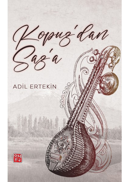 Kopuz'dan Saz'a - Adil Ertekin
