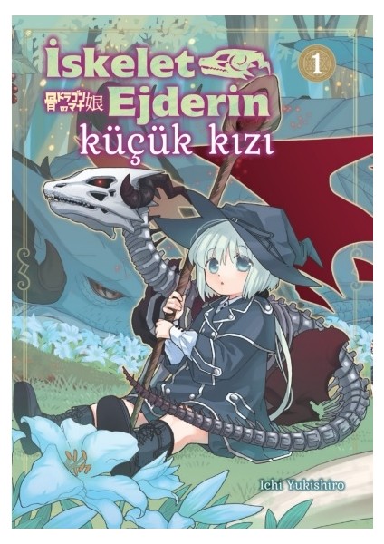 İskelet Ejderin Küçük Kızı Cilt 1 -  Ichi Yukishiro