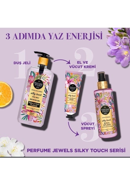 Sılky Touch Serisi (Duş Jeli, Vücut Spreyi Ve Krem)