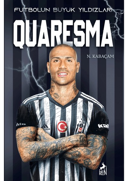 Futbolun Büyük Yıldızları Quaresma - N. Kabaçam