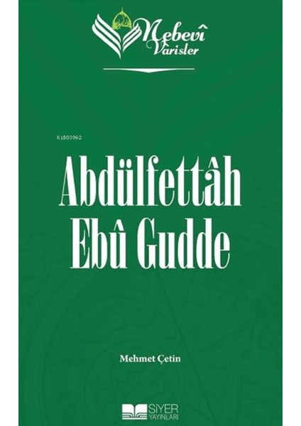 Abdülfettah Ebu Gudde - Nebevi Varisler 97 - Mehmet Çetin