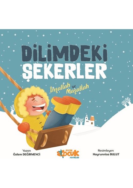 Dilimdeki Şekerler İnşallah ve Maşallah - Özlem Değirmenci