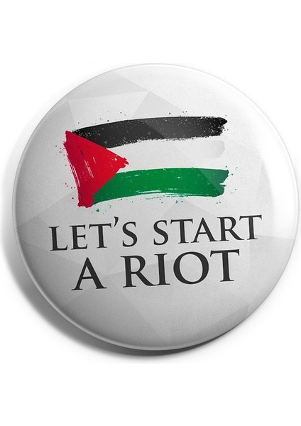 Major Selection Let's Start A Rıot (Harekete Geç) Filistin Rozet