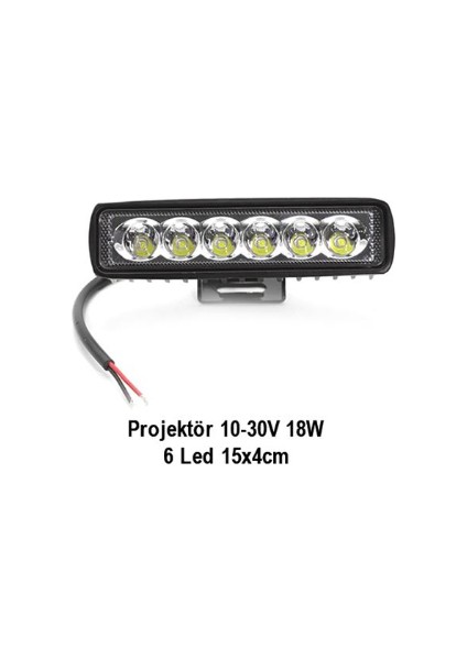 Off Road Çalışma Lambası Projektör 10-30V Smd 6 Led 18W 15.5X4 Cm