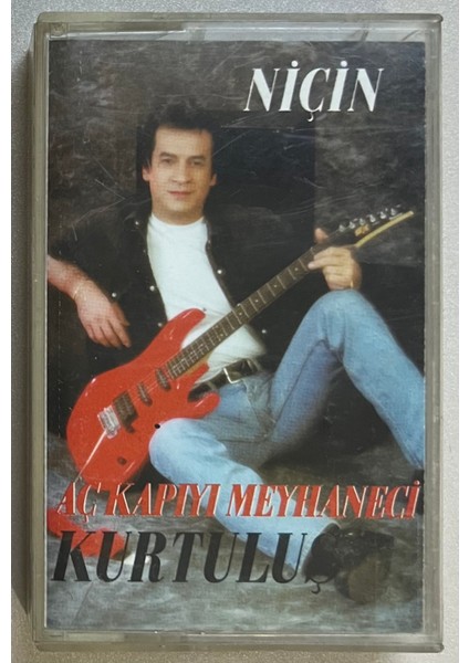 Kurtuluş Niçin - Aç Kapıyı Meyhaneci Kaset (Orjnal Dönem Baskı Kaset)