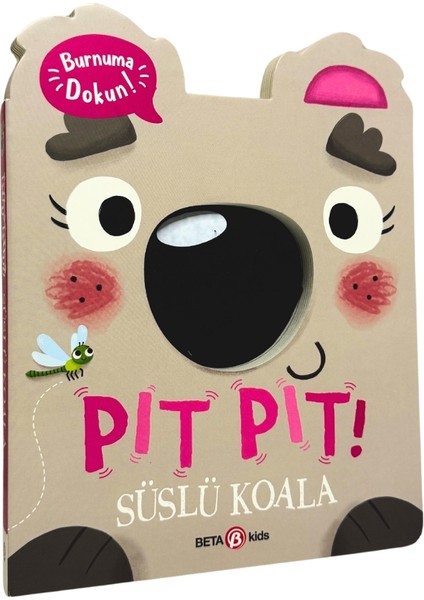 Pıt Pıt Burnuma Dokun: Süslü Koala (Sesli Kitap) - Clarie Baker