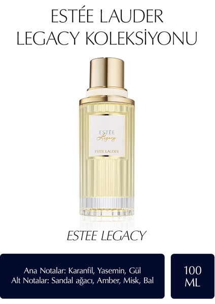 Estee Lauder Legacy EDP Kadın Parfümü - The Legacy Fragrance Koleksiyonu 100 ml