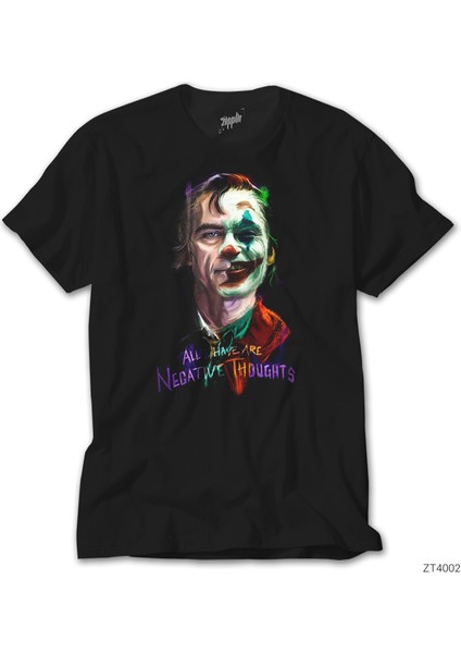 Joker All Have Are Negatıve Thoughts Siyah T-Shirt