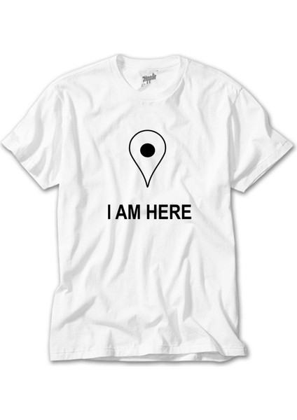 I Am Here Beyaz Tişört