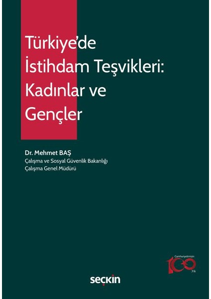 Türkiye'de Istihdam Teşvikleri: Kadınlar ve Gençler