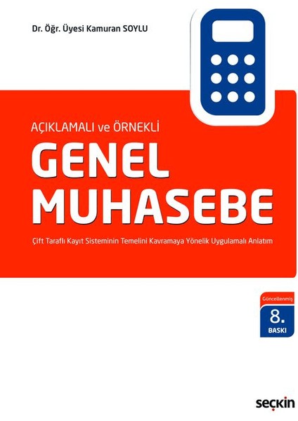 Açıklamalı ve Örnekli Genel Muhasebe