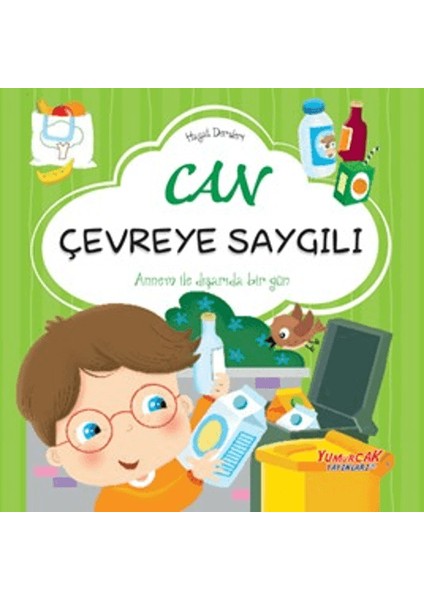 Can Çevreye Saygılı - Hayat Dersleri Dizisi - Chiara Brizzolara