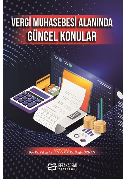 Vergi Muhasebesi Alanında Güncel Konular - Yakup Aslan