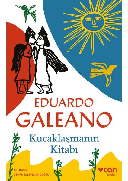 Kucaklaşmanın Kitabı - Eduardo Galeano