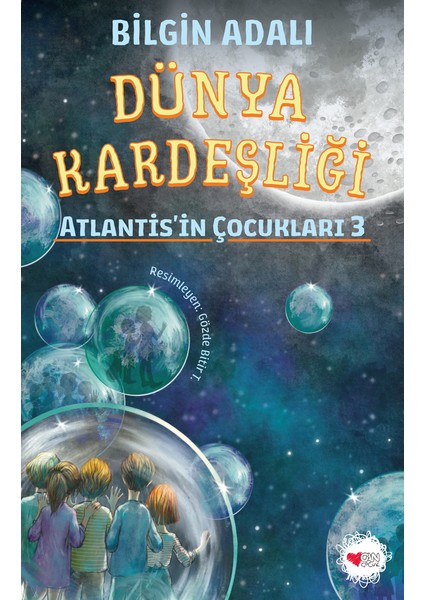 Dünya Kardeşliği Atlantis’in Çocukları 3 - Bilgin Adalı