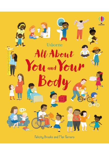 All About You And Your Body - Felicity Brooks