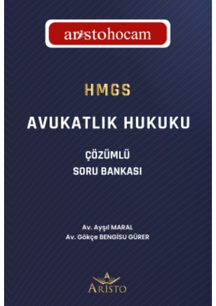 Avukatlık Hukuku (Hmgs Çözümlü Soru Bankası)