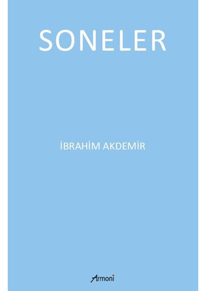 Soneler - Ibrahim Akdemir