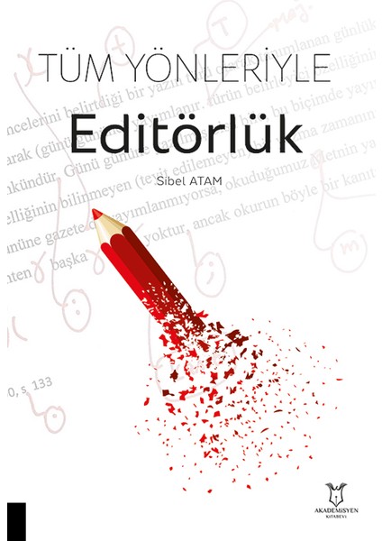 Tüm Yönleriyle Editörlük - Sibel Atam