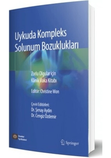 Uykuda Kompleks Solunum Bozuklukları Zorlu Olgular Için Klinik Vaka Kitabı - Christine Won