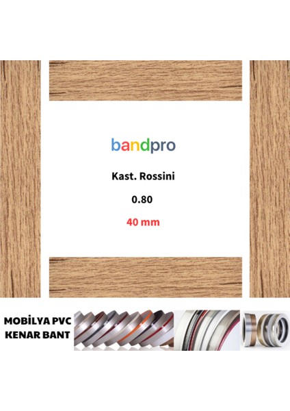 Mobilya Pvc Kenar Bant Kast. Rossini 080/40 mm 150 Metre