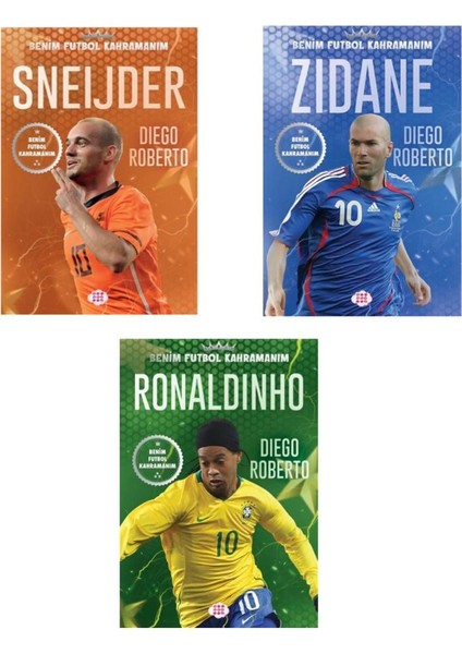 Benim Futbol Kahramanım Zidane - Benim Futbol Kahramanım Ronaldinho - Benim Futbol Kahramanım Sneijder - Diego Roberto