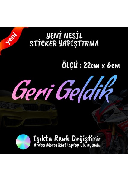 Geri Geldik 2 Adet Hologram Sticker - Araba Motosiklet Kask Tablet Atv Kamyonet Uyumlu