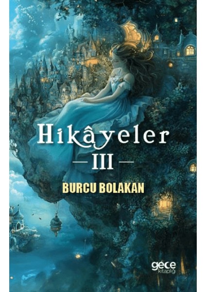 Hikayeler 3 - Burcu Bolakan