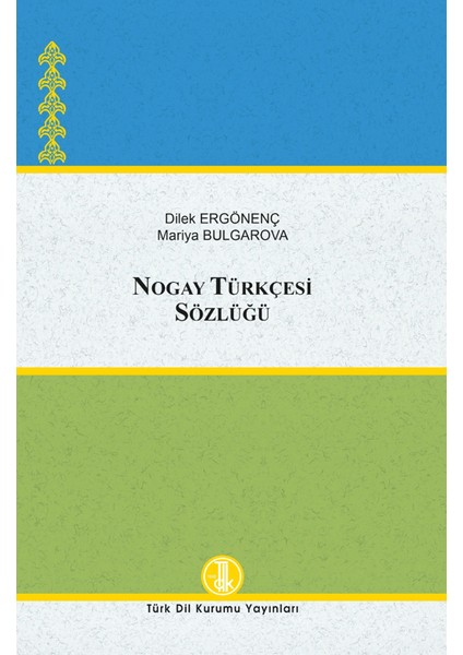 Nogay Türkçesi Sözlüğü