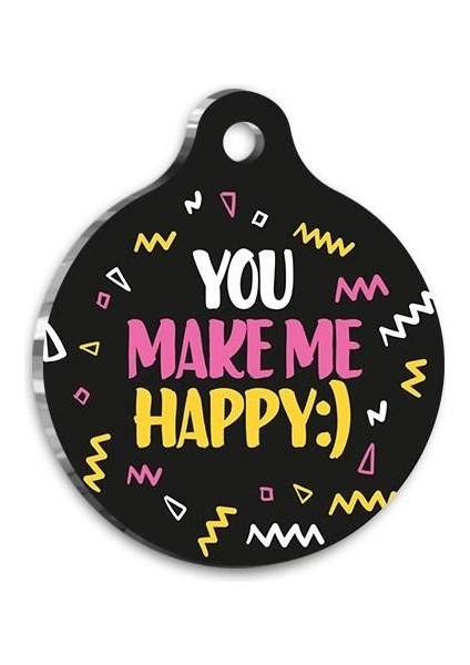 Pettagart Qr Smart Id You Make Me Happy Pet Tag