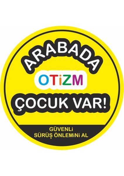 Arabada Otizm Çocuk Var Sticker Folyo Çıkartma Etiket