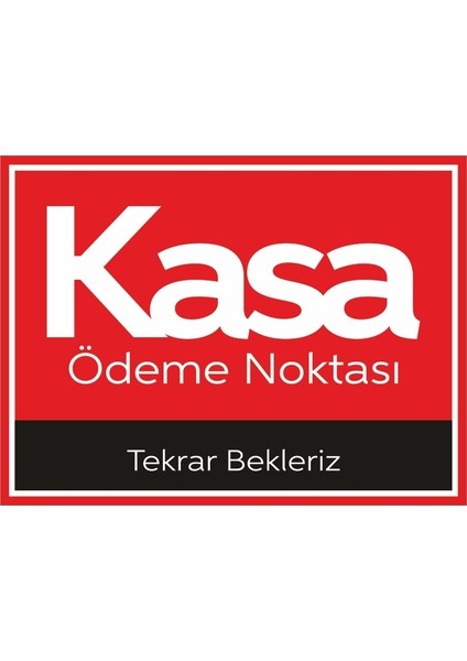 Işyeri Dükkan Mağaza Kasa Levhası