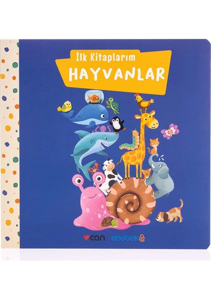 Ebebek/can Yayınları Ilk Kitaplarım 2 Hayvanlar