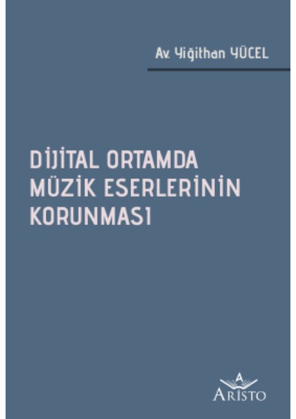 Dijital Ortamda Müzik Eserlerinin Korunması