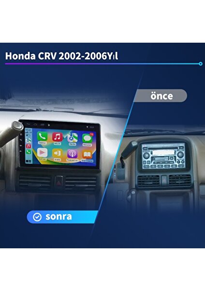 Honda Crv 2002-2006Yıl 2gb Ram32 gb Dahili HafIZa 9'İnç Araba Android Multimedya Carplay Navigasyon Cihazı